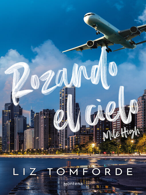 Title details for Rozando el cielo (Mile High) by Liz Tomforde - Available